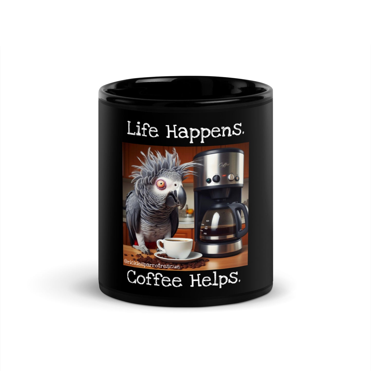 Life Happens. Black Glossy Mug