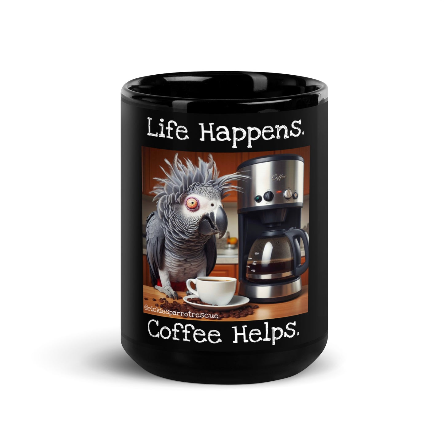 Life Happens. Black Glossy Mug