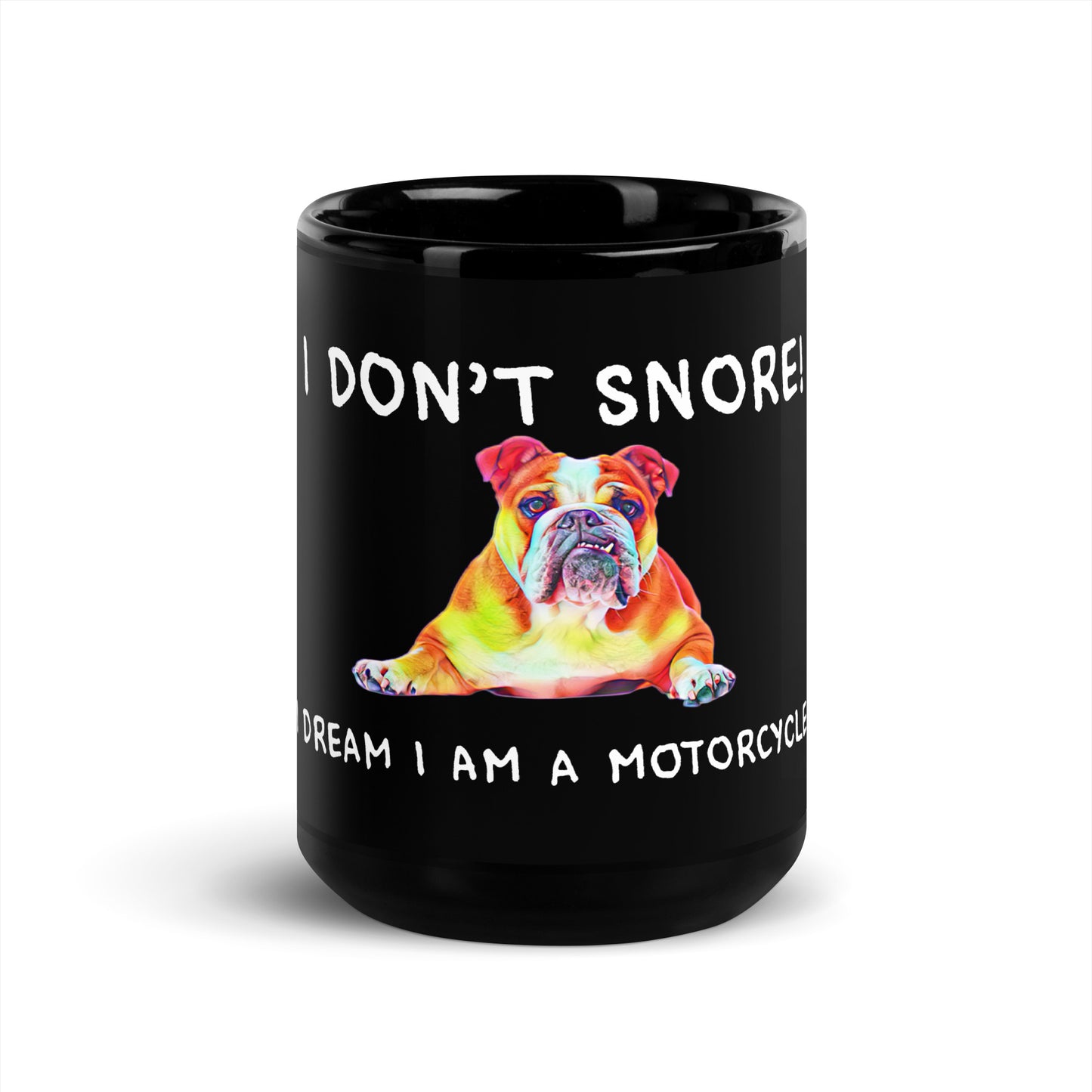 I don’t snore Black Glossy Mug