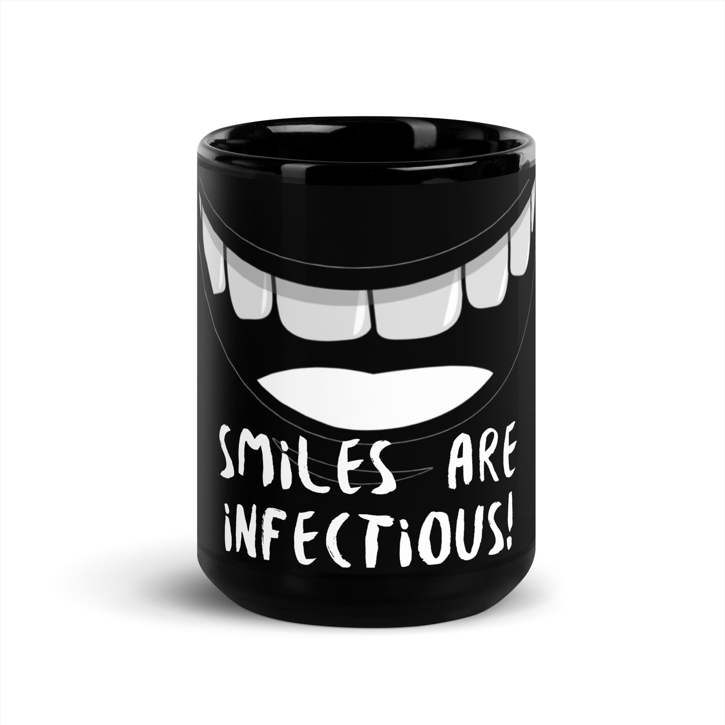 Smiles are infectious Black Glossy Mug