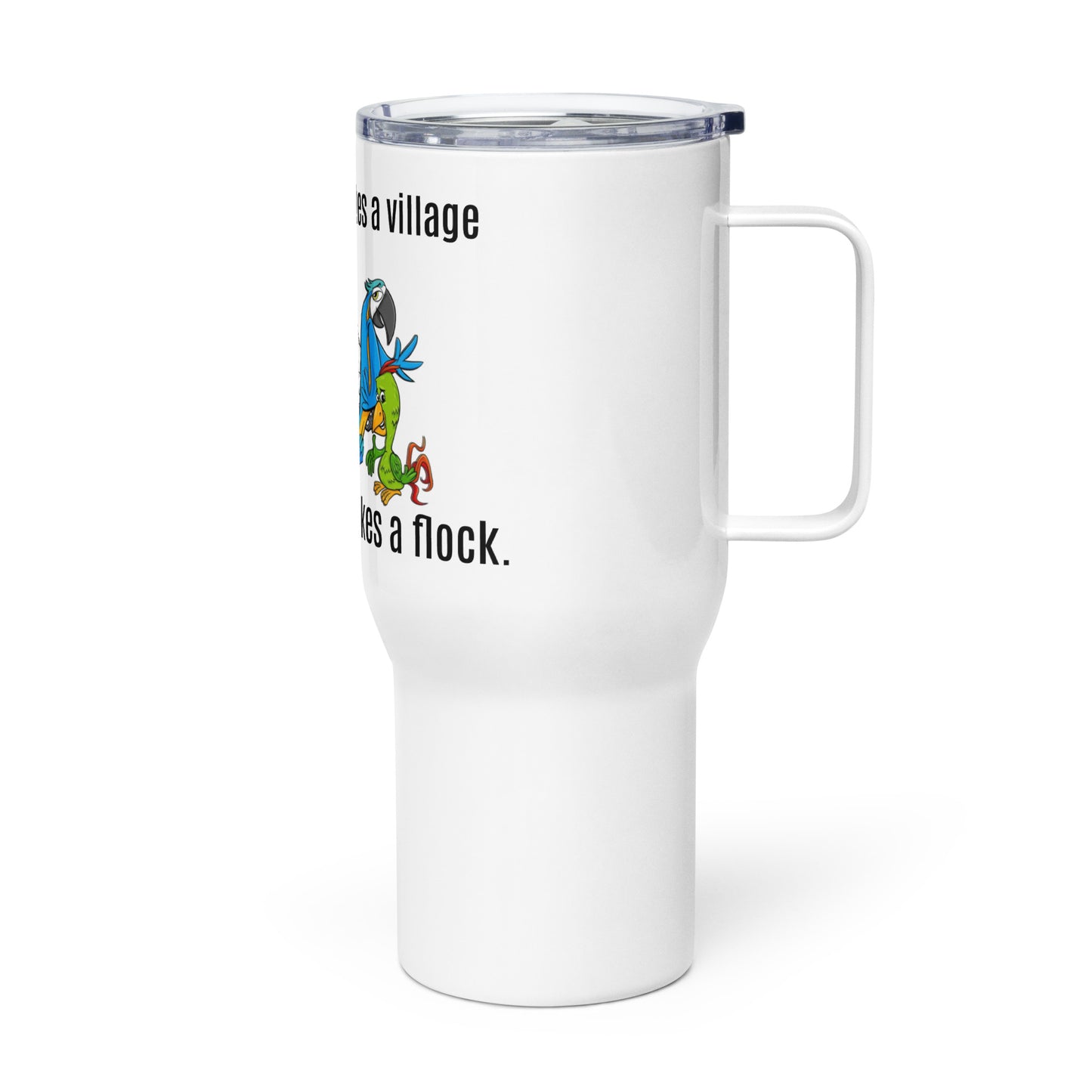 It Takes a Flock Travel mug with a handle