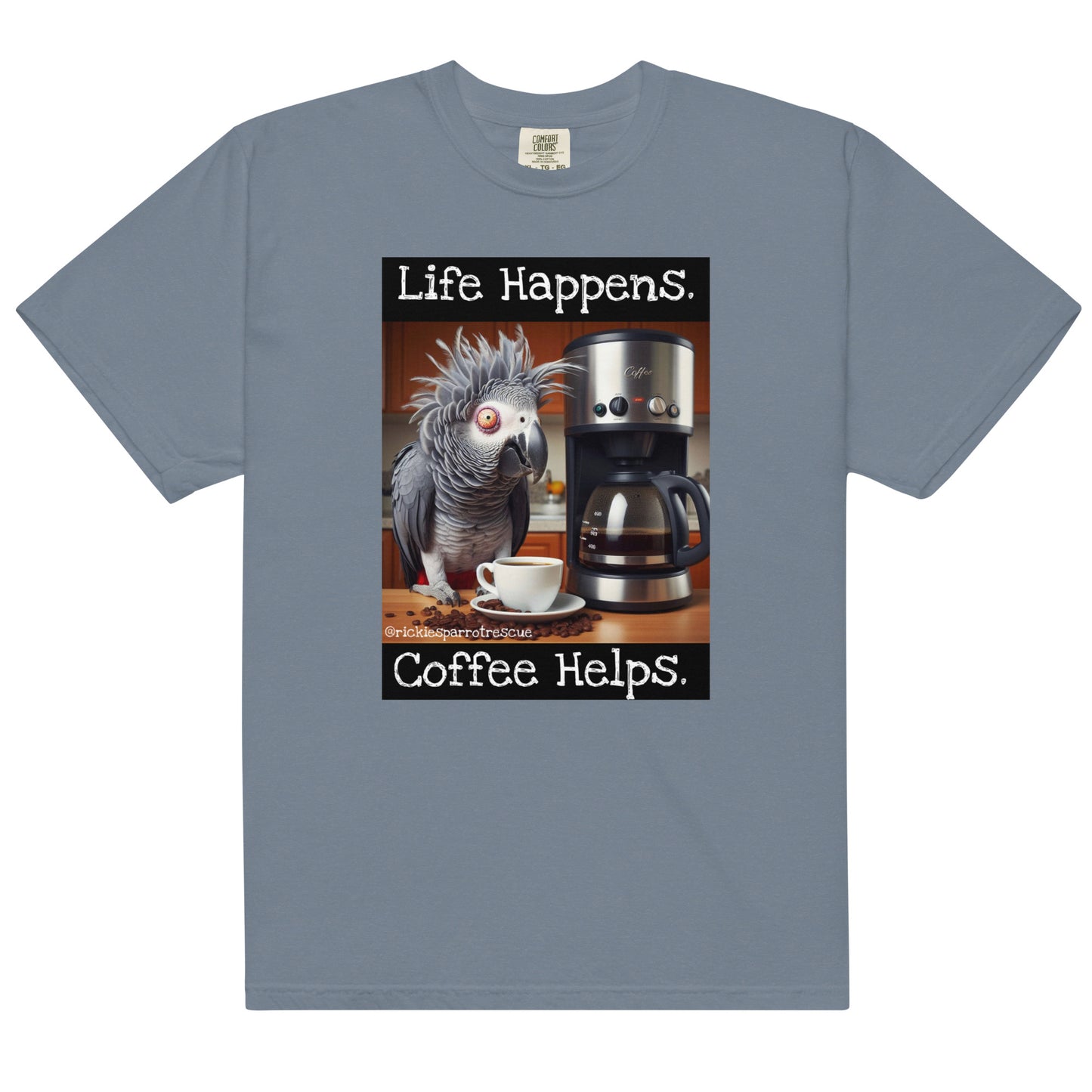 Life happens. Unisex garment-dyed heavyweight t-shirt