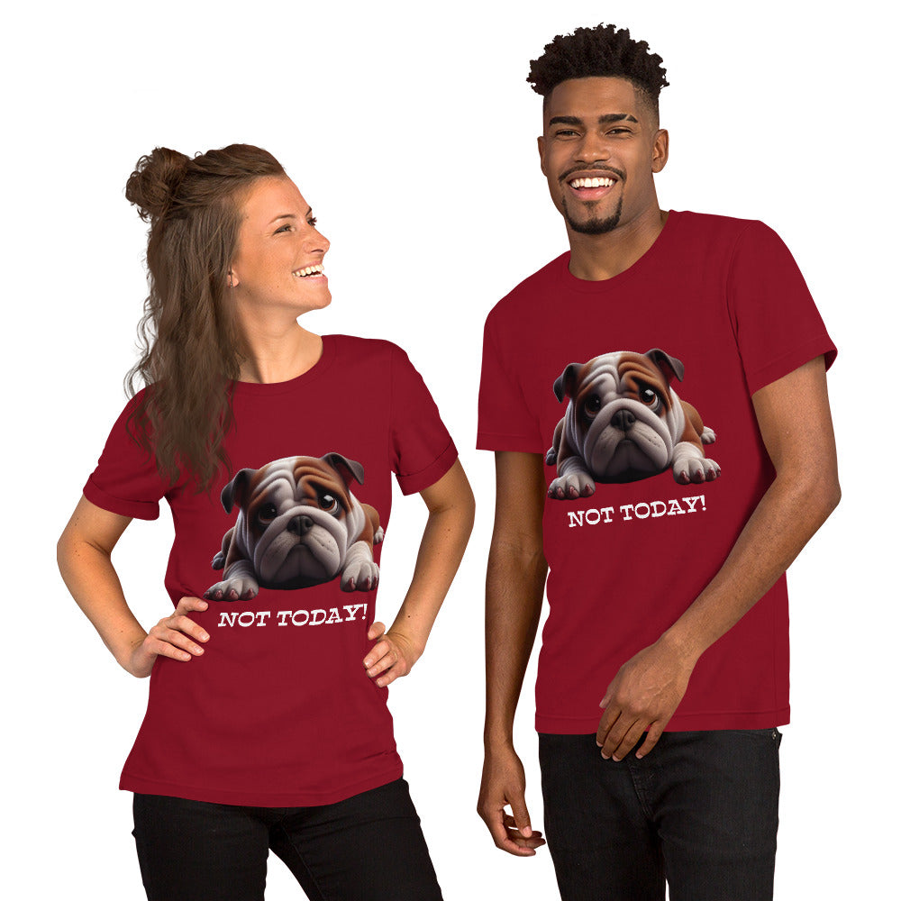 Bulldog Not Today  t-shirt